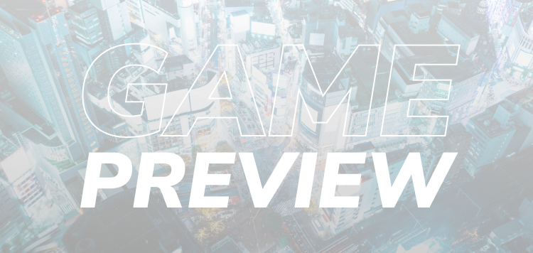 GAME PREVIEW